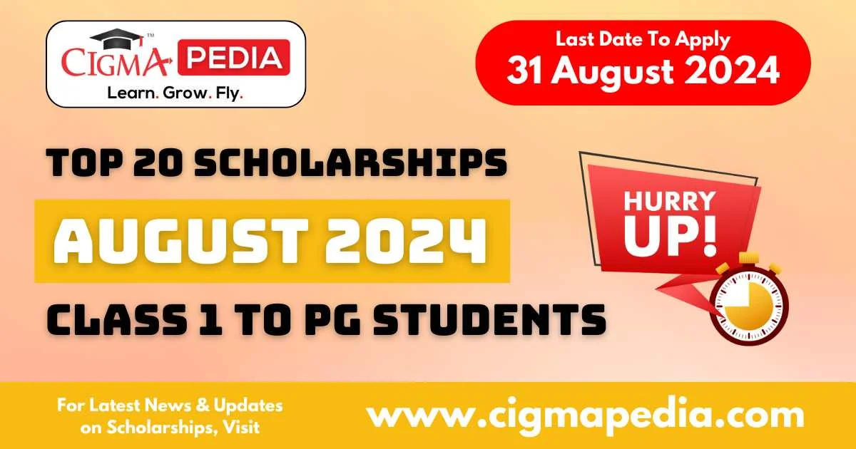 Latest Scholarships August 2024